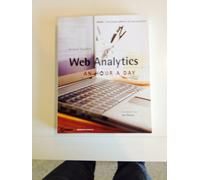 Web Analytics: An Hour a Day