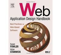 Web Application Design Handbook: Best Practices for Web-Based Software (Interactive Technologies)