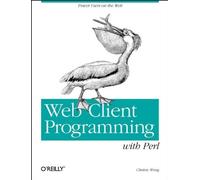 Web Client Programming with Perl (A Nutshell handbook)