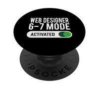 Web Designer 6-7 Mode Activated Funny Job Title PopSockets Adhesive PopGrip