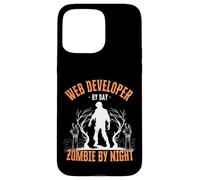 Web Developer by Day Zombie by Night Funny Halloween Creepy Case for iPhone 15 Pro Max