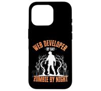 Web Developer by Day Zombie by Night Funny Halloween Creepy Case for iPhone 16 Pro