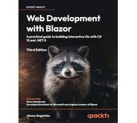 Web Development with Blazor: A practical guide to building interactive UIs with C# 12 and .NET 8