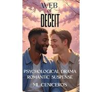 WEB of DECEIT: PSYCHOLOGICAL DRAMA ROMANTIC SUSPENSE