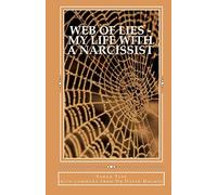 Web of Lies - My Life with a Narcissist