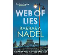 Web of Lies: From the author of the Inspector Ikmen series, inspiration for the BBC's THE TURKISH DETECTIVE (Hakim & Arnold)
