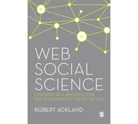 Web Social Science : Concepts, Data and Tools for Social Scientists in the Digital Age