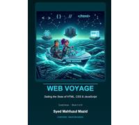 Web Voyage: Sailing the Seas of HTML, CSS & JavaScript: 3 (CodeVerse: Illustrated programming series)