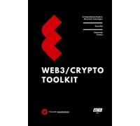 Web3/Crypto Toolkit: A Comprehensive Guide to Blockchain Technologies