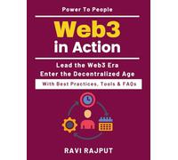 Web3 in Action: Understanding decentralized tech | Future economy with Web3 | Enterprise blockchain strategies | Web3 transformation handbook | Non technical blockchain guide | Blockchain use cases