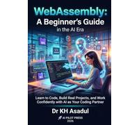 WebAssembly: A Beginner's Guide in the AI Era