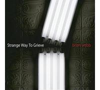 Webb, Brian - Strange Way to.. -Digi-