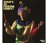 Webbed Wing - What'S So Fucking Funny? [VINYL]