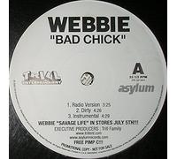 Webbie - Bad Chick / Give Me That [12" VINYL]