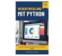 Webentwicklung mit Python: Erstellen dynamischer Websites mit Flask und Django
