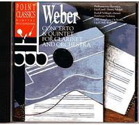 Weber, C.M. - Concerto Clarinet/Quintet Clarinet/Symphony 1