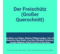 Weber - Der Freischütz (highlights)