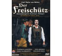 Weber - Der Freischutz / Ligendza, Kramer, Schone, Probst, Davies, Stuttgart Opera