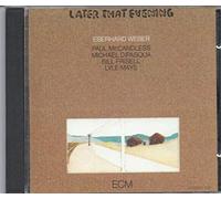 Weber, Eberhard - Later That Evening