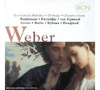 Weber: Songs, Lieder and Chamber Works