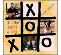 Weber, Tom - I Like Being a Kid