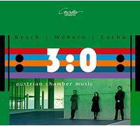 Webern/Resch/Cerha: Werke für Klaviertrio - Austrian Chamber Music