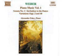 Paley – Weber: Piano Sonata No. 1 / Invitation to the Dance / Variations, Opp. 2 and 40 – NAXOS