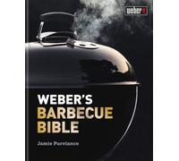 Weber's Barbecue Bible