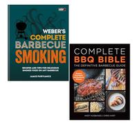 Weber's Complete Bbq Smoking By Jamie Purviance & Complete Bbq Bible The Definitive Barbecue Guide By Andy Husbands, Chris Hart 2 Books Collection Set