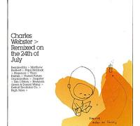 Webster, Charles - Remixed On The 24th Of July