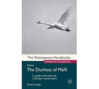 Webster: The Duchess of Malfi (Shakespeare Handbooks)