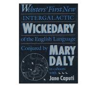 Websters' First New Intergalactic Wickedary of the English Language