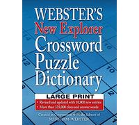 Webster's New Explorer Crossword Puzzle Dictionary, Third Edition, Large Print Edition
