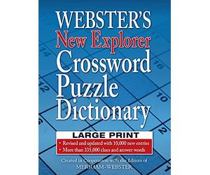 Webster's New Explorer Crossword Puzzle Dictionary, Third Edition, Large Print Edition