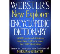 Webster's New Explorer Encyclopedic Dictionary