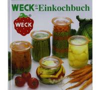 WECK Preserving book 0006376 German, book for preserving food, preserving fruit and vegetables, instructions for preserving, bound edition, 144 coloured pages, with photos