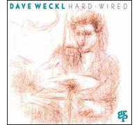 Weckl, Dave - Hardwired [European Import]