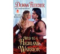 Wed to a Highland Warrior: 4 (The Warrior King)