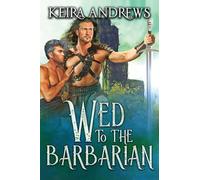 Wed to the Barbarian: 1 (Barbarian Duet)