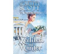 Wedded in Winter: 2 (The Wicked Winters)