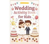 Wedding Activity Book for Kids: Puzzles, Coloring Pages, Word Search Games to Entertain Kids at Weddings For Ages 5 to 10