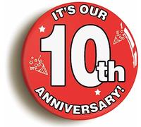 WEDDING ANNIVERSARY BUTTON BADGE (Size is 2inch / 50mm diameter) (10th)