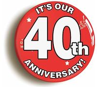 WEDDING ANNIVERSARY BUTTON BADGE (Size is 2inch / 50mm diameter) (40th)