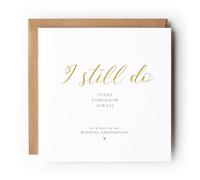 Wedding Anniversary Card, 'I Still Do Today Tomorrow Always', Romantic Anniversary Card, To My Wife, To My Husband, Our Anniversary