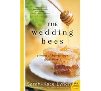WEDDING BEES: A Novel of Honey, Love, and Manners