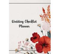 Wedding Checklist Planner: A Wedding Planner Notebook to ensure that your D day is perfect