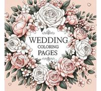 Wedding Coloring Pages: Adults and Teens