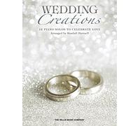 Wedding Creations: 12 Piano Solos to Celebrate Love