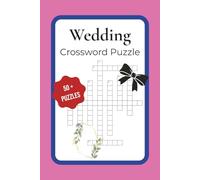 Wedding Crossword Puzzle Book: Bride, Groom, Vows & Celebration Trivia | 6x9 Inches, 120 Pages | 50+ Puzzles | Solutions Included