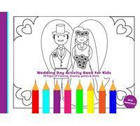 Wedding Day Activity Book For Kids: Entertaining Pages For Coloring | Drawing | Hangman Games & More For Young Children